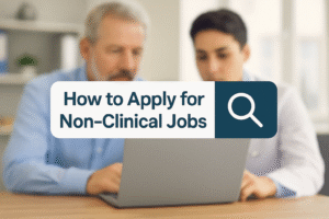 A blurred image of a physician and a mentor sitting at a desk using a laptop, with a clear overlay that reads “How to Apply for Non-Clinical Jobs” next to a magnifying glass icon, symbolizing a job search.